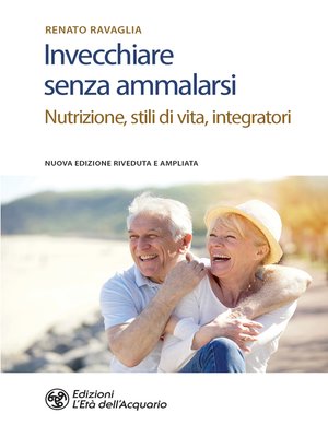 cover image of Invecchiare senza ammalarsi
